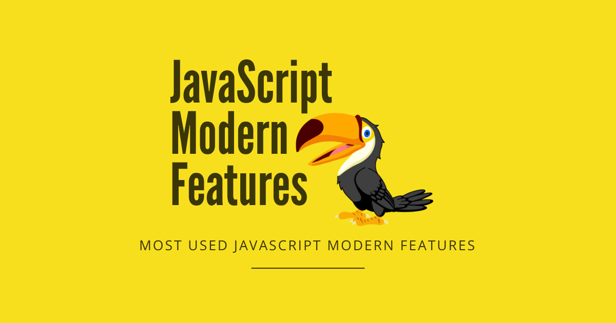 JavaScript Most Used Modern Features